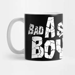 Bad A$$ Boy! Mug